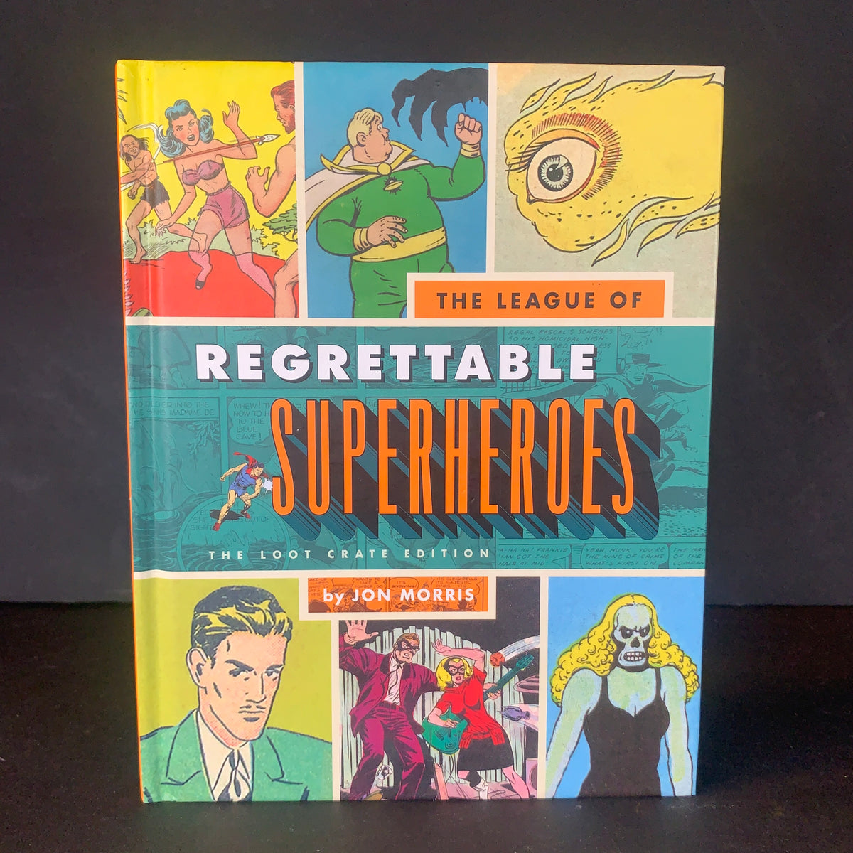 The League of Regrettable Superheroes